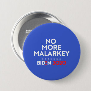 NO MORE MALARKEY 7.5 CM ROUND BADGE