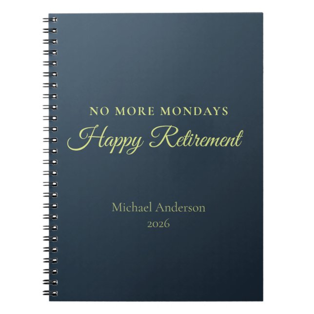No More Mondays Retirement Gift Notebook (Front)