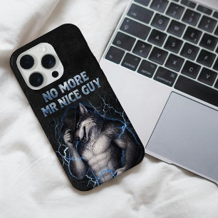 No More Mr Nice Guy Funny Alpha Wolf Meme Brainrot iPhone 15 Pro Case
