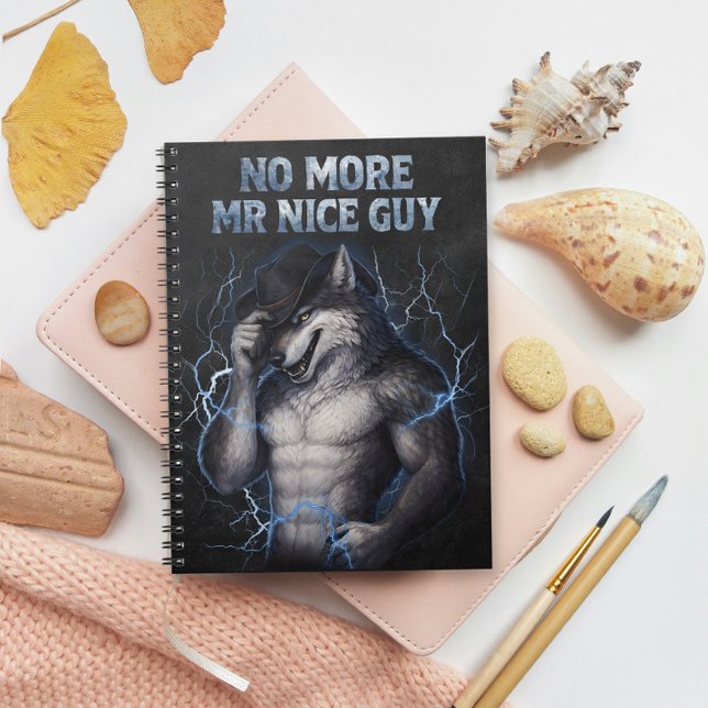 No More Mr Nice Guy Funny Alpha Wolf Meme Brainrot Notebook (Creator Uploaded)