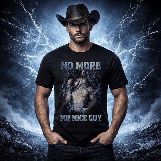 No More Mr Nice Guy Funny Alpha Wolf Meme Brainrot T-Shirt (Creator Uploaded)