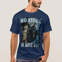 No More Mr Nice Guy Funny Alpha Wolf Meme Dad Papa