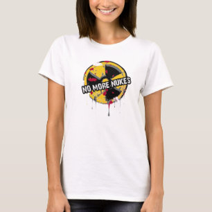 NO MORE NUKES! NO MORE TRAGEDY! T-Shirt