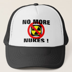 NO MORE NUKES ! TRUCKER HAT