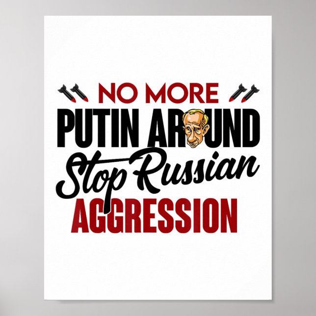 No More Putin Around Pro Ukraine  Poster (Front)