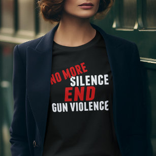 No More Silence End Gun Violence Reform Women's T-Shirt