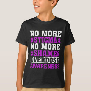 No More Stigma No More Shame Overdose Awareness T-Shirt