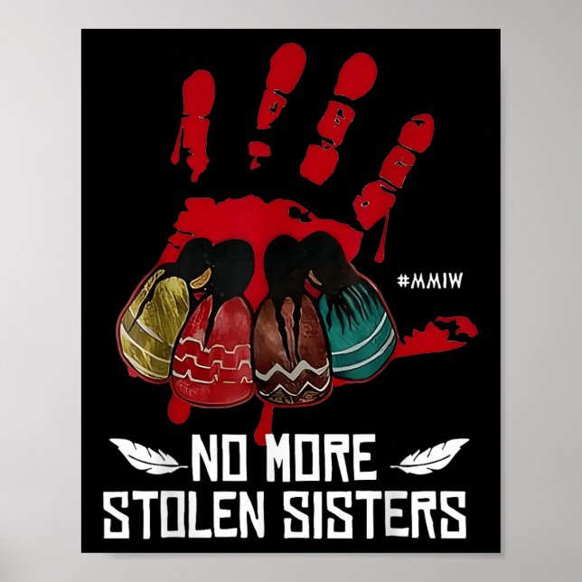 No More Stolen Sisters - Justice Indigenous Native Poster (Front)