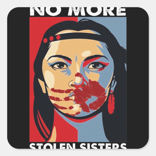 No More Stolen Sisters Native American Girl Square Sticker (Front)