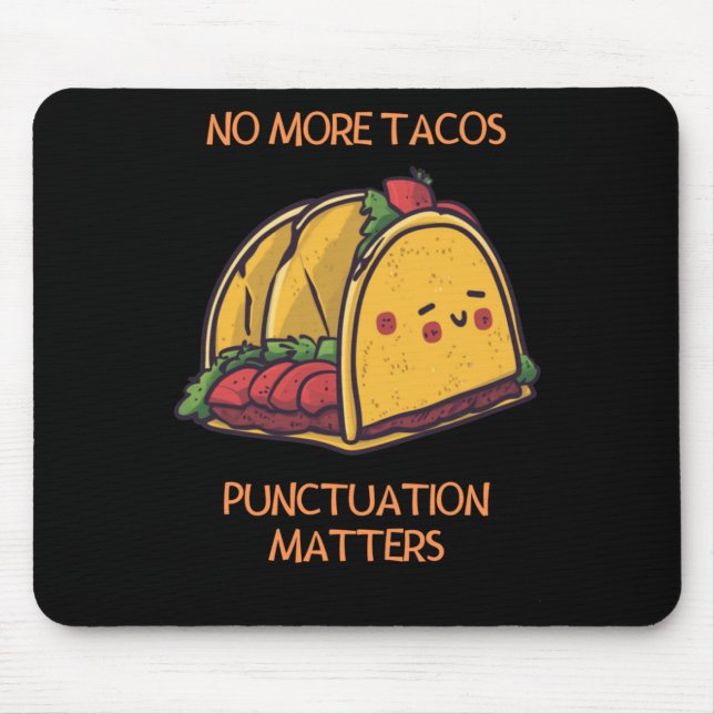 No More Tacos Punctuation S Sticker1  Mouse Pad (Front)