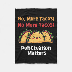 No More Tacos Punctuation S Sticker7  Fleece Blanket
