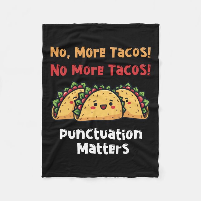 No More Tacos Punctuation S Sticker7  Fleece Blanket (Front)