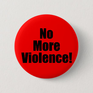 No More Violence 6 Cm Round Badge
