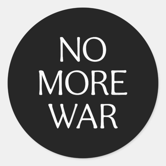 No More War -  Classic Round Sticker (Front)