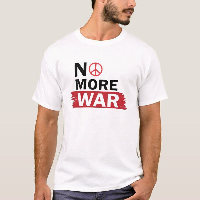 NO MORE WAR T-Shirt (Front)