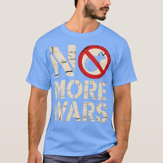 No More Wars T-Shirt (Front)