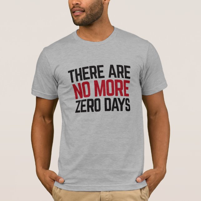 No More Zero Days Men's T-Shirt (Front)
