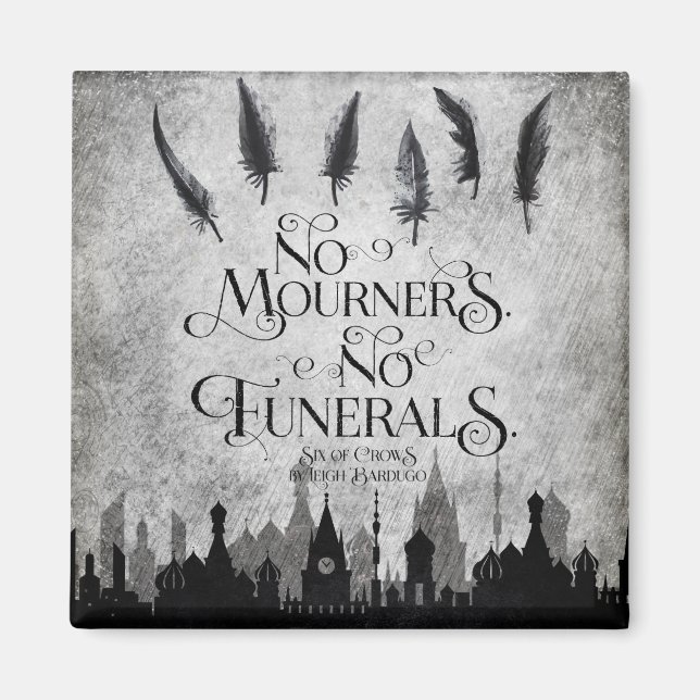 No Mourners No Funerals magnet (Front)