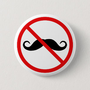 No Moustaches Button