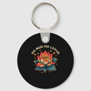 No Mud No Lotus Vintage Zen Buddhist Quote Key Ring