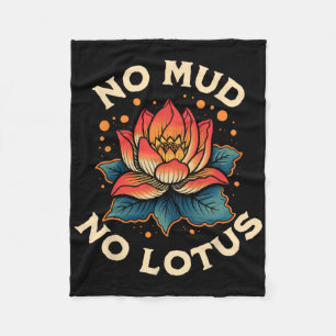No Mud No Lotus Yoga Meditation Spiritual Fleece Blanket