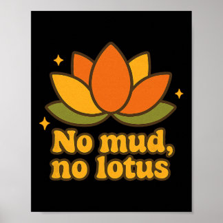 No Mud No Lotus Yoga Sayings Yogi Flower Chakra En Poster