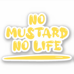 No Mustard No Life