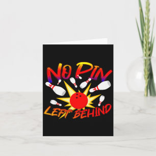 No N Left Behind Funny Bowing Tenns Bowler Bowling Card