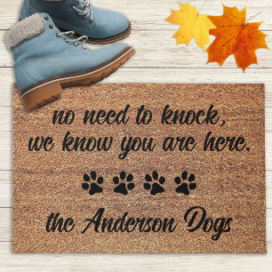 No need to knock , we know you are here Dog Doormat
