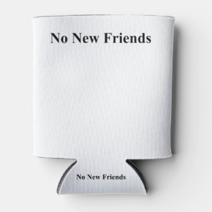 no new friends can cooler
