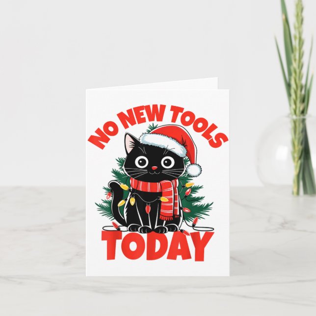No New Tools Today Funny  Card (Front)
