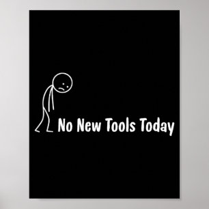 No New Tools Today Poster