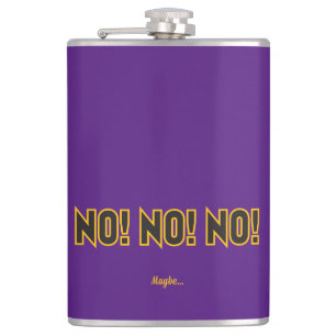 No No No Maybe Purple BG Hip Flask