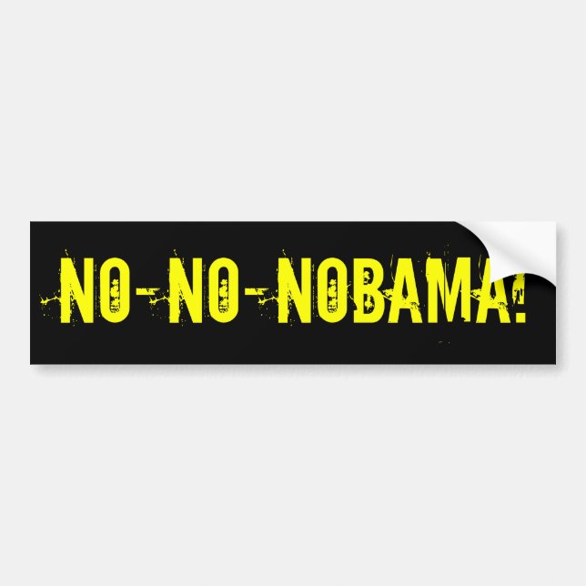 NO-NO-NOBAMA Bumper Sticker (offensive t shirts) (Front)