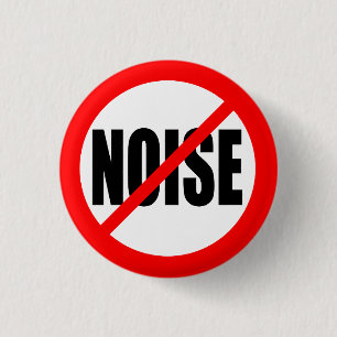"NO NOISE" 3 CM ROUND BADGE