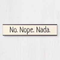 No Nope Nada Humourous