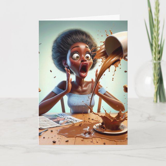 No, Not the Coffee | Funny Housewife Card (Front)