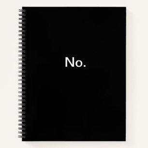 No. Notebook. Notebook