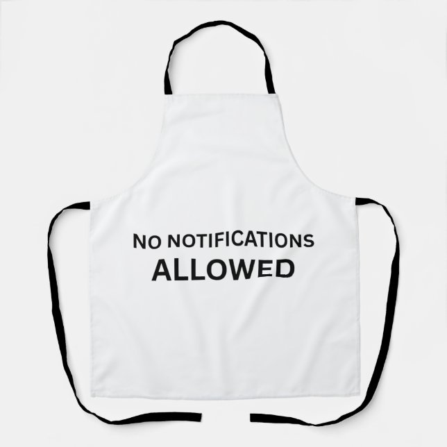 No Notifications Allowed Minimalist Technical Apron (Front)