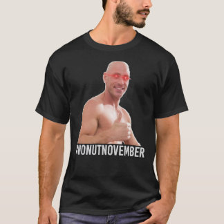 No Nut November meme- Endorsed by Johnny Sins [Whi T-Shirt