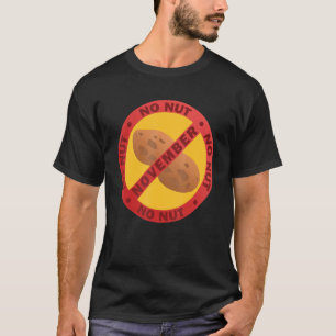 No Nut November Stay Strong NNN Meme 9 T-Shirt