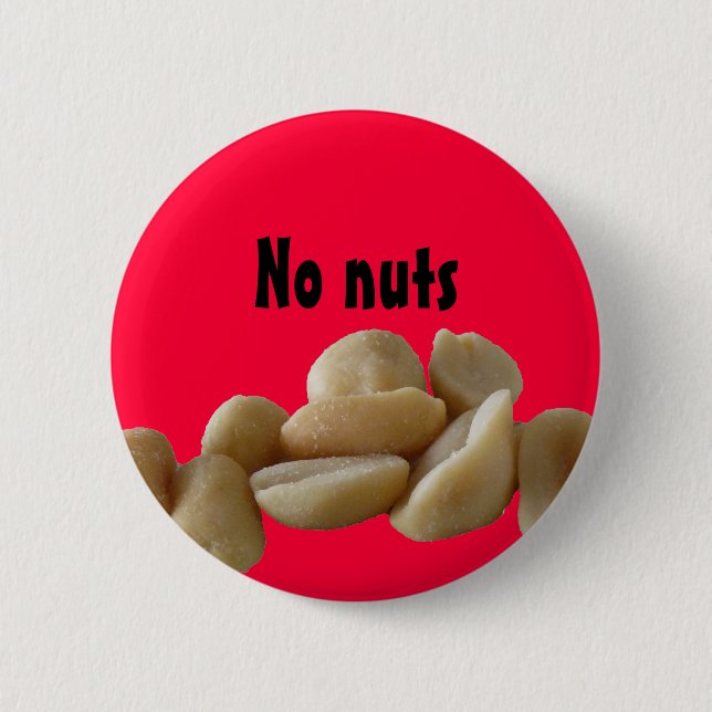 No nuts 6 cm round badge (Front)