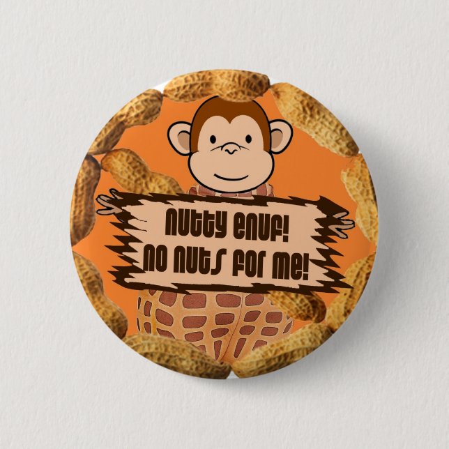 No Nuts for Me 6 Cm Round Badge (Front)