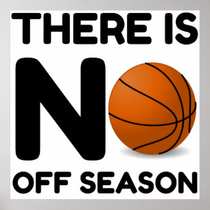 No Off Season Basketball Poster
