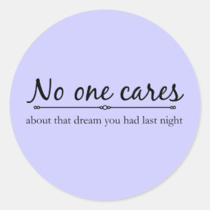 No one Cares Stickers