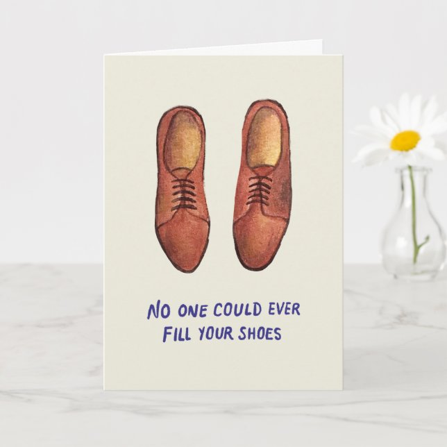 No One Could Ever Fill Your Shoes | Father's Day Card (Small Plant)