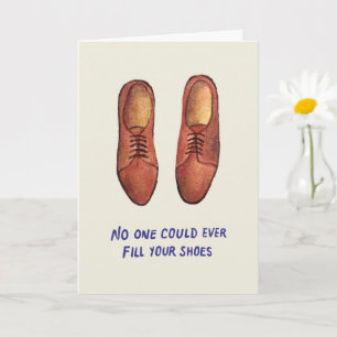No One Could Ever Fill Your Shoes   Father's Day Card