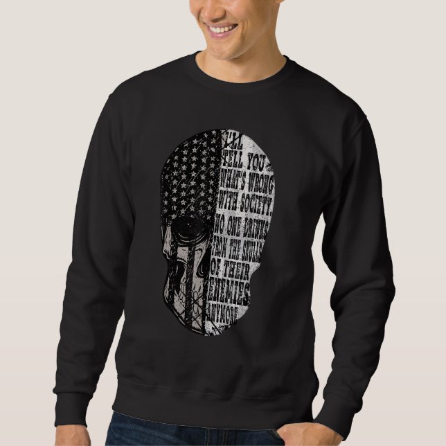 No One Drinks From The Skulls Of Their Enemies Any Sweatshirt (Front)