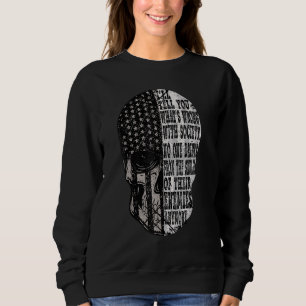 No One Drinks From The Skulls Of Their Enemies Any Sweatshirt