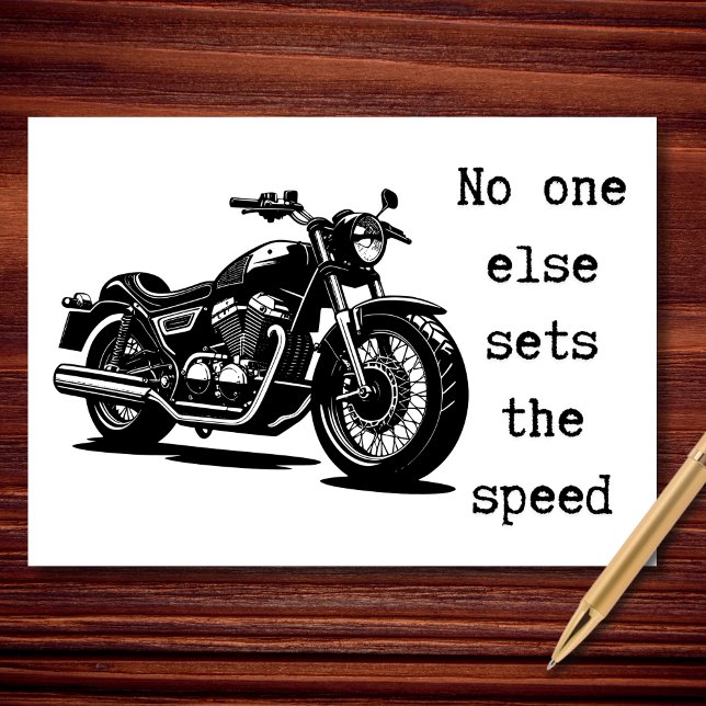 No One Else Sets the Speed Card (Your ride. Your rules. No explanations needed.)